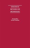 Geological Methods for Archaeology (eBook, PDF) Geological Methods for Archaeology (eBook, PDF)