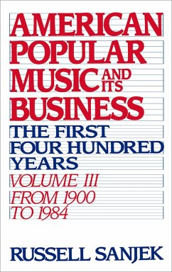 American Popular Music and Its Business (eBook, PDF) - Sanjek, Russell