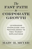 The Fast Path to Corporate Growth (eBook, ePUB) The Fast Path to Corporate Growth (eBook, ePUB)