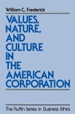 Values, Nature, and Culture in the American Corporation (eBook, PDF) Values, Nature, and Culture in the American Corporation (eBook, PDF)