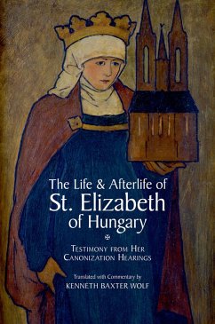 Cover The Life and Afterlife of St. Elizabeth of Hungary (eBook, PDF)