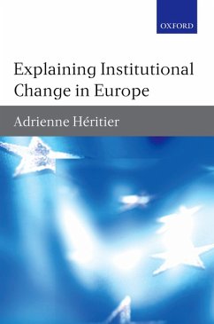 Explaining Institutional Change in Europe (eBook, ePUB) - Heritier, Adrienne