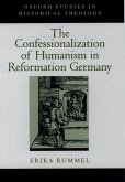 The Confessionalization of Humanism in Reformation Germany (eBook, PDF)