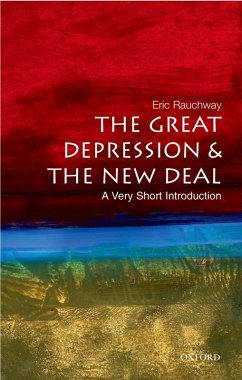 The Great Depression and the New Deal: A Very Short Introduction (eBook, ePUB) - Rauchway, Eric