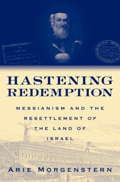 Hastening Redemption (eBook, PDF) - Morgenstern, Arie