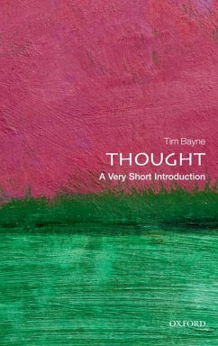 Thought: A Very Short Introduction (eBook, ePUB) - Bayne, Tim