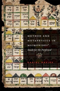 Method and Metaphysics in Maimonides' Guide for the Perplexed (eBook, PDF) - Davies, Daniel