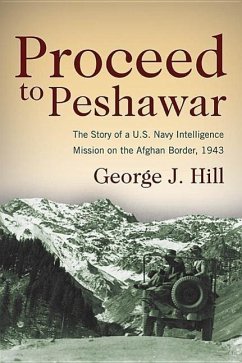 Proceed to Peshawar - Hill, George