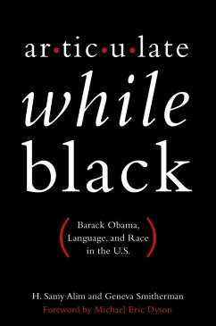 Articulate While Black (eBook, PDF) - Alim, H. Samy; Smitherman, Geneva