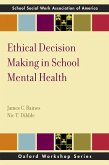 Ethical Decision Making in School Mental Health (eBook, PDF)