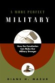 A More Perfect Military (eBook, PDF)