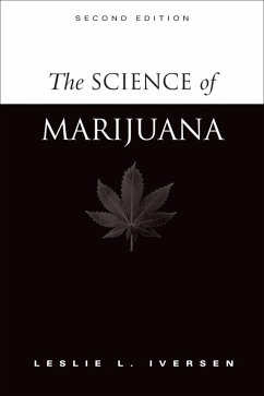 The Science of Marijuana (eBook, PDF) - Iversen, Leslie L.