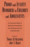 Phobic and Anxiety Disorders in Children and Adolescents (eBook, PDF)