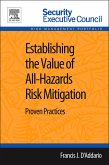 Establishing the Value of All-Hazards Risk Mitigation (eBook, ePUB) Establishing the Value of All-Hazards Risk Mitigation (eBook, ePUB)