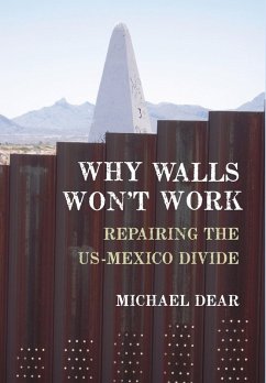 Why Walls Won't Work (eBook, ePUB) - Dear, Michael