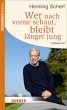 Wer nach vorne schaut, bleibt länger... - Bild 1