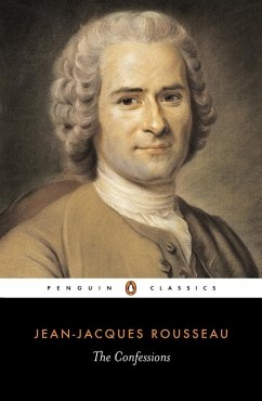 The Confessions (eBook, ePUB) - Rousseau, Jean-Jacques