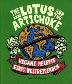 The Lotus and the Artichoke - Moore, Justin P.