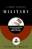 A More Perfect Military (eBook, ePUB)