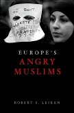 Europe's Angry Muslims (eBook, ePUB)