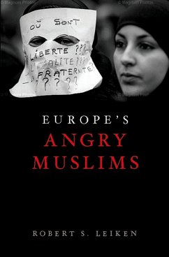 Europe's Angry Muslims (eBook, ePUB) - Leiken, Robert