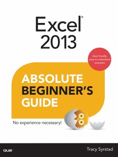 Excel 2013 Absolute Beginner's Guide (eBook, ePUB) - Syrstad, Tracy
