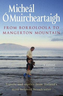 From Borroloola to Mangerton Mountain (eBook, ePUB) - O'Muircheartaigh, Micheal