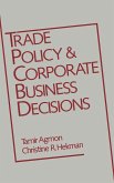 Trade Policy and Corporate Business Decisions (eBook, PDF)