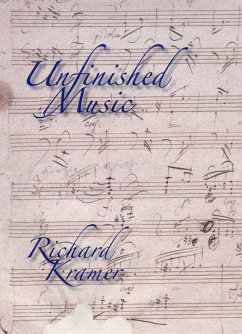 Unfinished Music (eBook, PDF) - Kramer, Richard