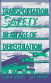 Transportation Safety in an Age of Deregulation (eBook, PDF)