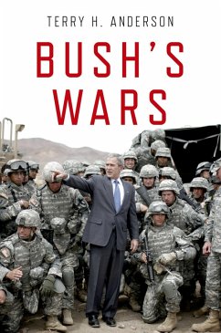 Bush's Wars (eBook, PDF) - H. Anderson, Terry