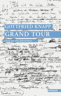 Gottfried Knapp. Grand Tour - Knapp, Gottfried