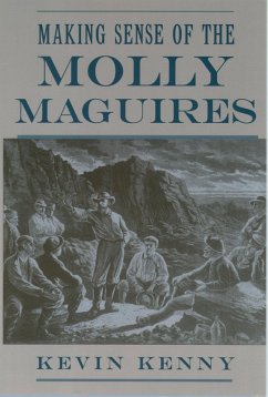 Making Sense of the Molly Maguires (eBook, PDF) - Kenny, Kevin