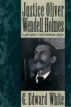 Justice Oliver Wendell Holmes (eBook, ePUB) - White, G. Edward