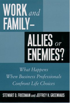 Work and Family--Allies or Enemies? (eBook, PDF) - Friedman, Stewart D.; Greenhaus, Jeffrey H.