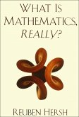 What Is Mathematics, Really? (eBook, PDF)