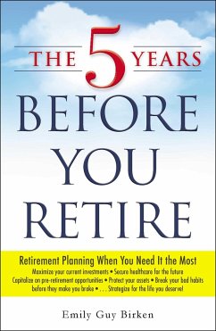 The 5 Years Before You Retire - Birken, Emily Guy