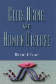 Cells, Aging, and Human Disease (eBook, PDF)