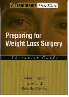 Preparing for Weight Loss Surgery (eBook, PDF) - Apple, Robin F.; Lock, James; Peebles, Rebecka