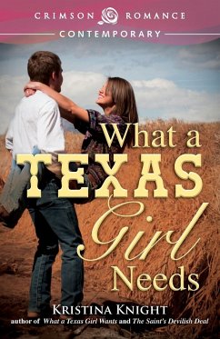 What a Texas Girl Needs - Knight, Kristina