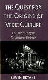 The Quest for the Origins of Vedic Culture (eBook, PDF)
