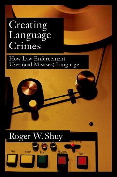 Creating Language Crimes (eBook, PDF) - Shuy, Roger W.