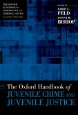 The Oxford Handbook of Juvenile Crime and Juvenile Justice (eBook, PDF)