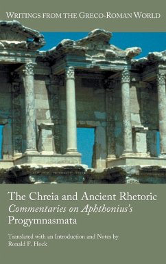 The Chreia and Ancient Rhetoric - Hock, Ronald F.