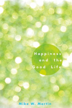 Happiness and the Good Life (eBook, ePUB) Cover Happiness and the Good Life (eBook, ePUB)
