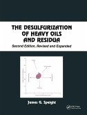 The Desulfurization of Heavy Oils and Residua (eBook, PDF)