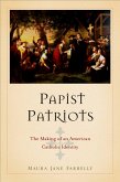 Papist Patriots (eBook, PDF)