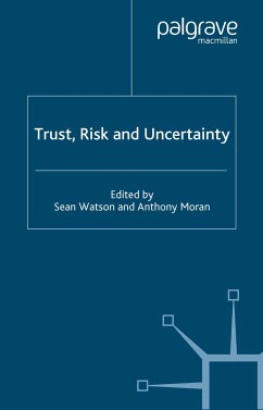 Trust, Risk and Uncertainty (eBook, PDF) - Watson, S.; Moran, A.