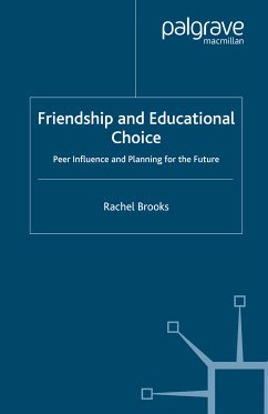 Friendship and Educational Choice (eBook, PDF) - Brooks, R.
