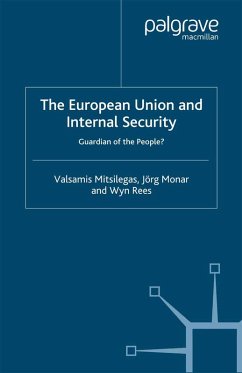 The European Union and Internal Security (eBook, PDF) - Mitsilegas, V.; Monar, J.; Rees, W.